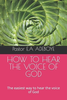 How to Hear the Voice of God: The easiest way to hear the voice of God