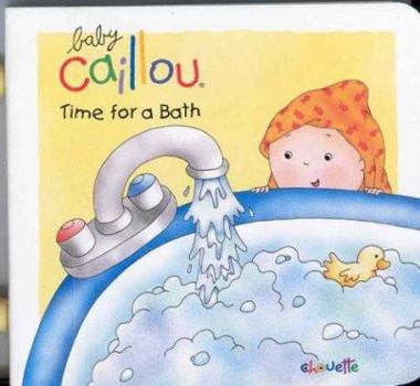 Board book Caillou Time for a Bath Book