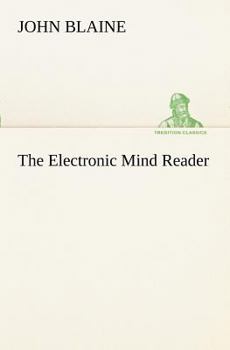 The Electronic Mind Reader - Book #12 of the Rick Brant Science-Adventures