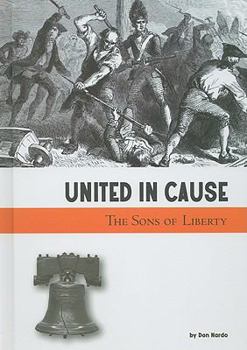 Library Binding United in Cause: The Sons of Liberty Book