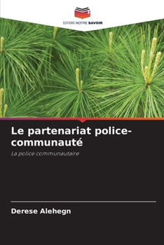 Paperback Le partenariat police-communauté [French] Book