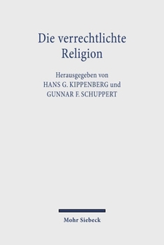 Paperback Die Verrechtlichte Religion: Der Offentlichkeitsstatus Von Religionsgemeinschaften [German] Book