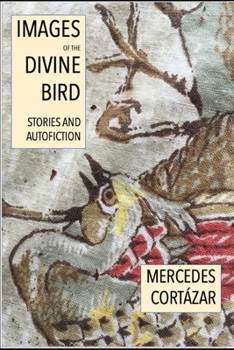 Paperback Images of the Divine Bird: Autofiction and Stories Book