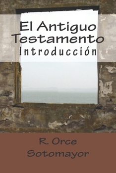Paperback El Antiguo Testamento: Introducción [Spanish] Book