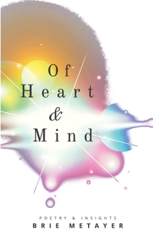 Paperback Of Heart & Mind: Poetry and Insights Book