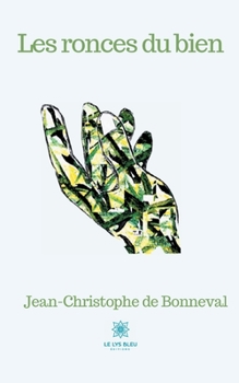 Paperback Les ronces du bien [French] Book