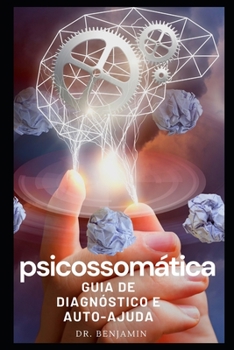 Paperback Psicossomática: Guia de diagnóstico e auto-ajuda [Portuguese] Book
