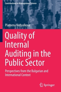 Paperback Quality of Internal Auditing in the Public Sector: Perspectives from the Bulgarian and International Context Book
