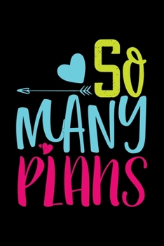 Paperback So Many Plans: Awesome Teacher Journal Notebook - Planner, Inspiring sayings from Students, Teacher Funny Gifts Appreciation/Retireme Book