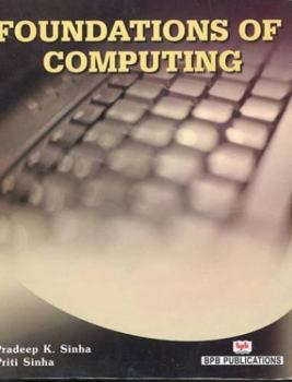 Paperback Foundations of Computing [Nov 01, 2002] Sinhs, Pradeep K. and Sinha, Pritti Book