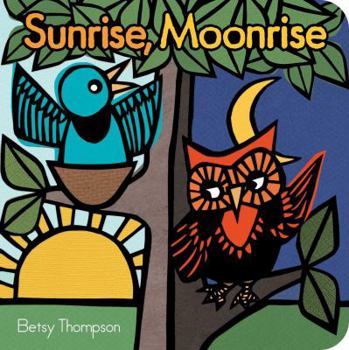 Board book Sunrise, Moonrise Book