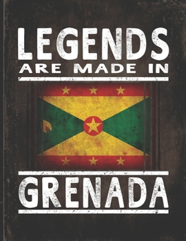 Legends Are Made In Grenada: Customized Gift for Grenadian Coworker  Undated Planner Daily Weekly Monthly Calendar Organizer Journal