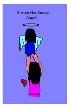 Paperback Heaven Has Enough Angels Book
