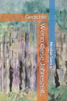 Paperback Wenn diese Jahreszeit...: Gedichte [German] Book