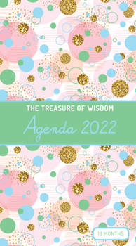 Paperback The Treasure of Wisdom - 2022 Pocket Planner - Bubbles and Gold - Green: An 18 Month Planner with Inspirational Bible Verses Book