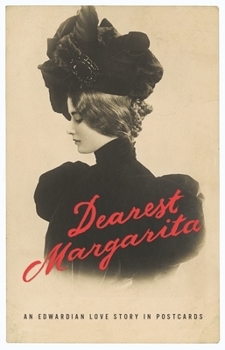 Paperback Dearest Margarita (Stationery): An Edwardian Love Story in Postcards Book