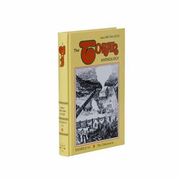 The Torah Anthology: Vol. 9 - The Tabernacle (Me'am Lo'ez Series) - Book #10 of the Torah Anthology: Me'am Lo'ez