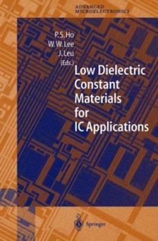 Hardcover Low Dielectric Constant Materials for IC Applications Book