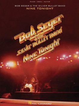 Paperback Bob Seger & The Silver Bullet Band - Nine Tonight Piano, Vocal and Guitar Chords Book