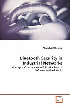 Paperback Bluetooth Security in Industrial Networks Book