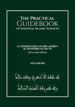 Paperback The Practical Guidebook of Essential Islamic Sciences: A Commentary on Ibn Ashir's al-Murshid al-Mu'in Book