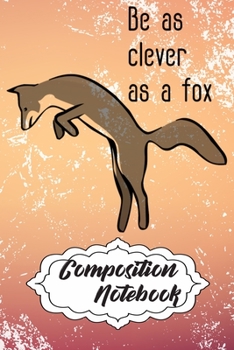 Composition Notebook: 110 Blank Lined Papers - 6x9 Personalized Customized Elephant Composition Notebook Journal Gift For Fox Lovers