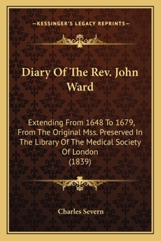 Diary Of The Reverend John Ward, Vicar Of Stratford-Upon-Avon (1839)