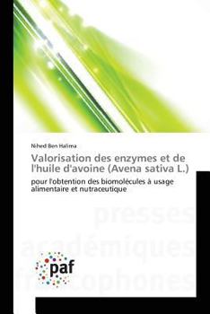 Paperback Valorisation Des Enzymes Et de Lhuile Davoine (Avena Sativa L.) [French] Book