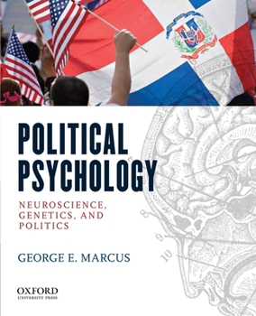 Paperback Political Psychology: Neuroscience, Genetics, and Politics Book
