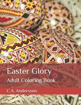 Paperback Easter Glory: Adult Coloring Book