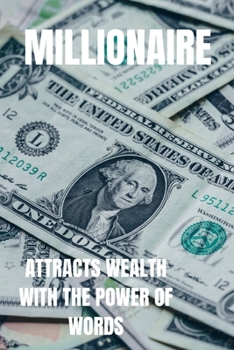 Paperback Millionaire: Attract wealth with the power of words Book