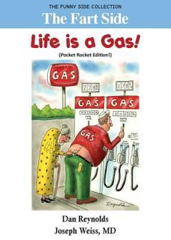 Paperback The Fart Side - Life is a Gas! Pocket Rocket Edition: The Funny Side Collection Book