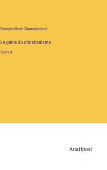 Hardcover Le génie du christianisme: Tome 4 [French] Book