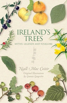 Paperback Ireland's Trees: Myths, Legends and Folklore Book