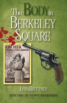 Paperback The Body in Berkeley Square: Book 3 in the Mayfair 100 crime series Book