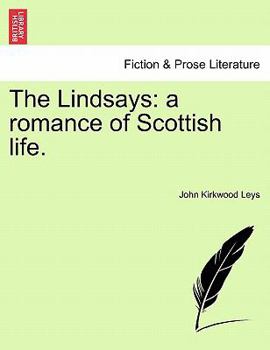 Paperback The Lindsays: A Romance of Scottish Life. Book