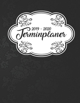 Terminplaner 2019 - 2020: Planer Wochenplaner Jahresplaner Timer Projektplaner Notizbuch Studienplaner Kalender Semesterkalender Taschenkalender ... Geschenk Blumen Muster (German Edition)