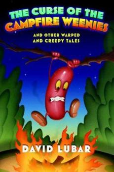 Hardcover The Curse of the Campfire Weenies: And Other Warped and Creepy Tales Book