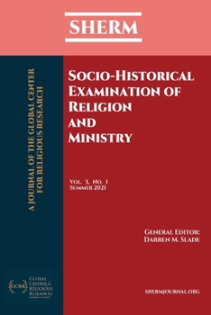 Paperback Socio-Historical Examination of Religion and Ministry: SHERM Vol. 3, No. 1 Book