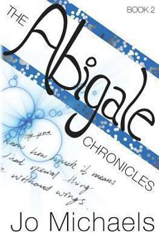 The Abigale Chronicles: Book Two - Book #2 of the Abigale Chronicles