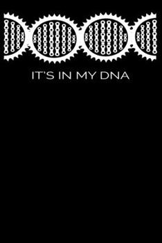 Bicycle Gear It is in my DNA: Notebook or Diary with Dot-Grid 120 Pages 6x9 Inches