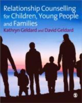 Paperback Relationship Counselling for Children, Young People and Families Book