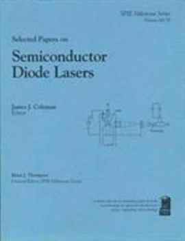 Paperback Selected Papers on Semiconductor Diode Lasers (S.p.i.e. Milestone Series) Book