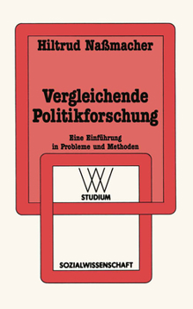 Paperback Vergleichende Politikforschung: Eine Einführung in Probleme Und Methoden [German] Book