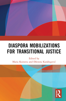 Hardcover Diaspora Mobilizations for Transitional Justice Book