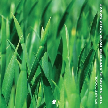Paperback The Grass is Greener Over Your Grave Book