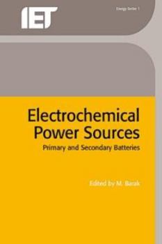 Hardcover Electrochemical Power Sources: Primary and Secondary Batteries Book