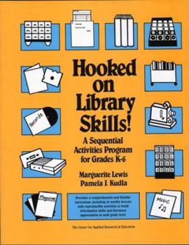 Paperback Hooked on Library Skills!: A Sequential Activities Program for Grades K-6 Book
