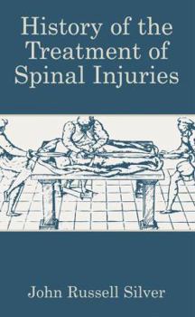 Paperback History of the Treatment of Spinal Injuries Book