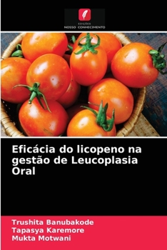 Paperback Eficácia do licopeno na gestão de Leucoplasia Oral [Portuguese] Book